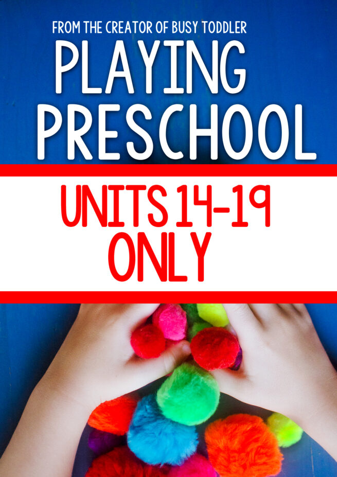 Playing Preschool Units 14-19: Meet Playing Preschool - 190 days of at-home learning for preschoolers; easy activities for preschoolers; home preschool program; alphabet activities; quick and easy learning activities from Busy Toddler